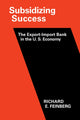 Book cover of: Subsidizing Success. By: Richard E. Feinberg