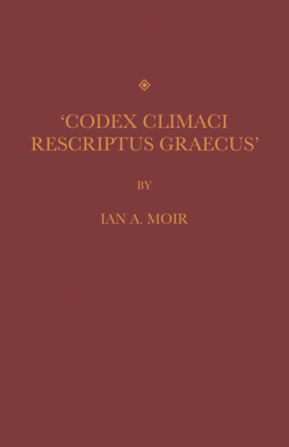 Book cover of: Codex Climaci Rescriptus Graecus. By: I. A. Moir
