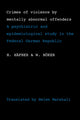 Book cover of: Crimes of Violence by Mentally Abnormal Offenders. By: H. Häfner
