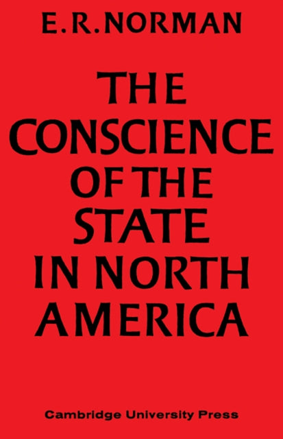 Book cover of: Conscience of the State in North America. By: E. R. Norman