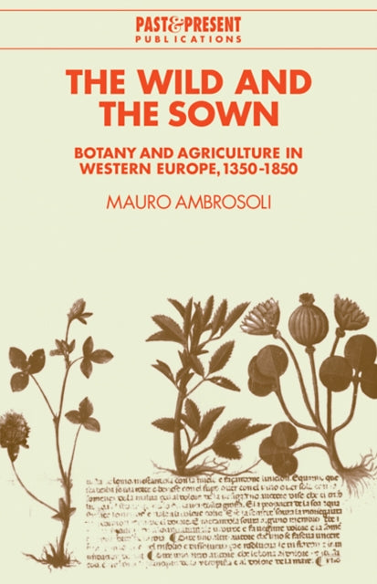 Book cover of: Wild and the Sown. By: Mauro Ambrosoli