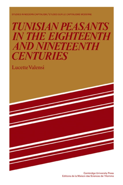 Book cover of: Tunisian Peasants in the Eighteenth and Nineteenth Centuries. By: Lucette Valensi