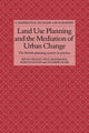 Book cover of: Land Use Planning and the Mediation of Urban Change. By: Patsy Healey