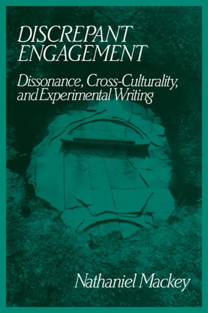 Book cover of: Discrepant Engagement. By: Nathaniel Mackey
