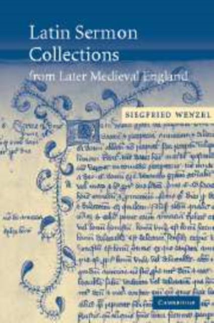 Book cover of: Latin Sermon Collections from Later Medieval England. By: Siegfried Wenzel
