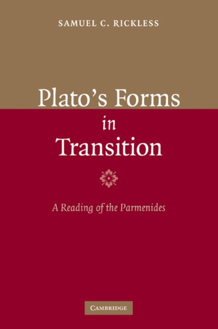 Book cover of: Plato's Forms in Transition. By: Samuel C. Rickless