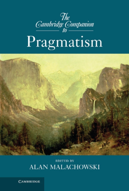 Book cover of: Cambridge Companion to Pragmatism. By: Alan R. Malachowski