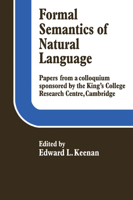 Book cover of: Formal Semantics of Natural Language. By: Edward L. Keenan