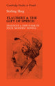 Book cover of: Flaubert and the Gift of Speech. By: Stirling Haig