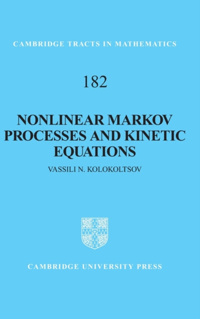 Book cover of: Nonlinear Markov Processes and Kinetic Equations. By: V. N. Kolokolʹt︠s︡ov