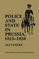 Book cover of: Police and State in Prussia, 1815–1850. By: Alf Ludtke