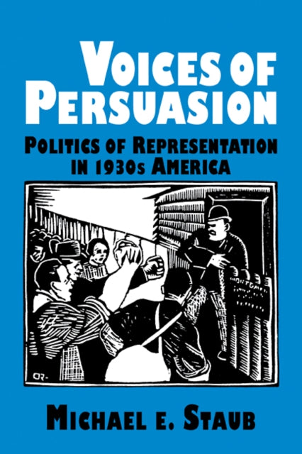 Book cover of: Voices of Persuasion. By: Michael E. Staub