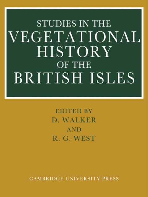 Book cover of: Studies in the Vegetational History of the British Isles. By: D. Walker