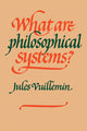 Book cover of: What Are Philosophical Systems?. By: Jules Vuillemin
