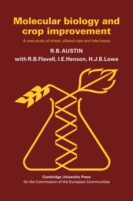 Book cover of: Molecular Biology and Crop Improvement. By: R. B. Austin
