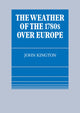 Book cover of: Weather of the 1780s Over Europe. By: John Kington