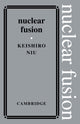 Book cover of: Nuclear Fusion. By: Keishiro Niu