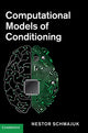 Book cover of: Computational Models of Conditioning. By: Nestor A. Schmajuk