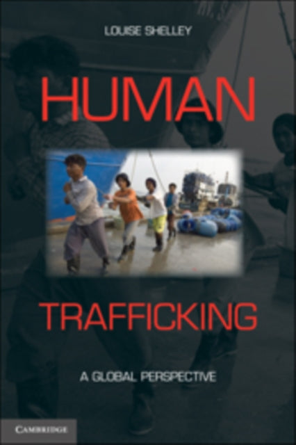 Book cover of: Human Trafficking. By: Louise I. Shelley