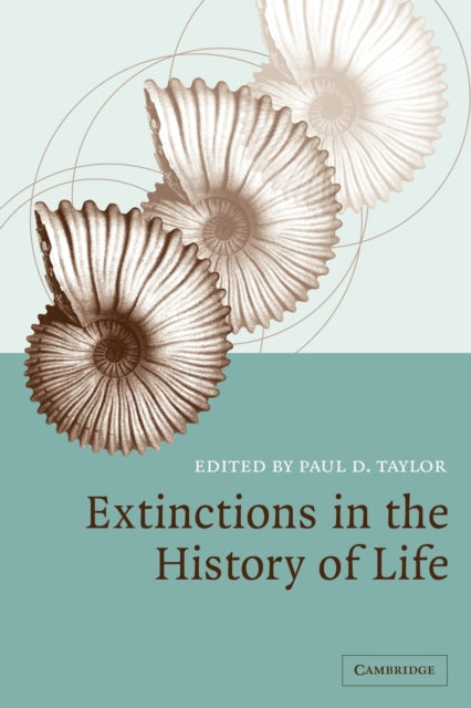 Book cover of: Extinctions in the History of Life. By: Paul D. Taylor