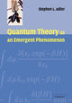 Book cover of: Quantum Theory as an Emergent Phenomenon. By: Stephen L. Adler