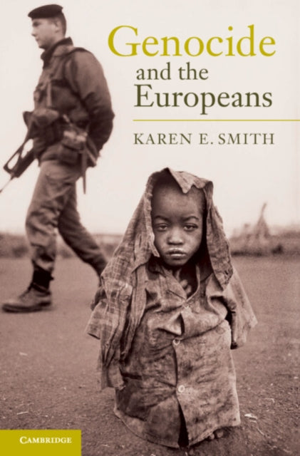 Book cover of: Genocide and the Europeans. By: Karen Elizabeth Smith