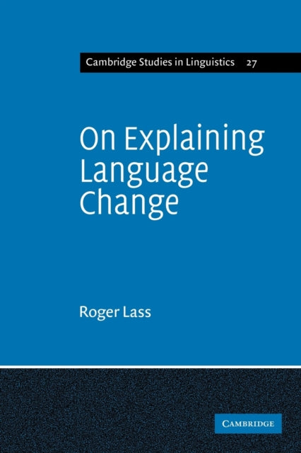 Book cover of: On Explaining Language Change. By: Lass