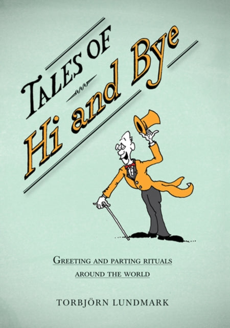 Book cover of: Tales of Hi and Bye