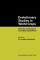 Book cover of: Evolutionary Studies in World Crops. By: Joseph Hutchinson