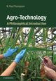 Book cover of: Agro-Technology. By: R. Paul Thompson