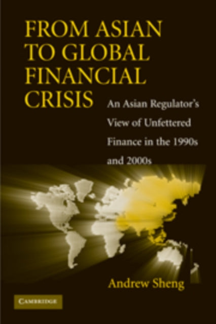 Book cover of: From Asian to Global Financial Crisis. By: Andrew Sheng