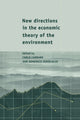 Book cover of: New Directions in the Economic Theory of the Environment. By: Carlo Carraro