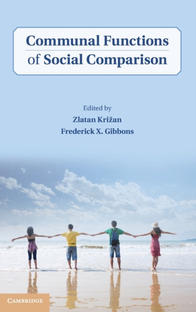 Book cover of: Communal Functions of Social Comparison. By: Zlatan Križan