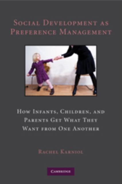 Book cover of: Social Development as Preference Management. By: Rachel Karniol