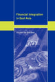 Book cover of: Financial Integration in East Asia. By: Gordon de Brouwer