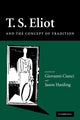 Book cover of: T. S. Eliot and the Concept of Tradition. By: Giovanni Cianci