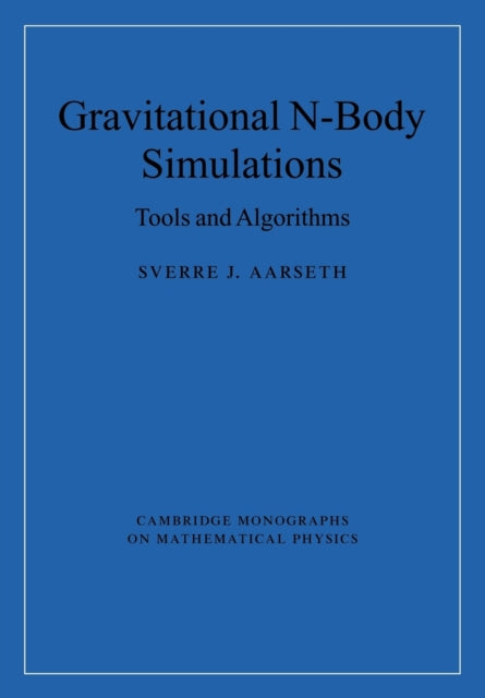 Book cover of: Gravitational N-Body Simulations. By: Sverre J. Aarseth