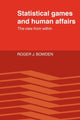 Book cover of: Statistical Games and Human Affairs. By: Roger J. Bowden