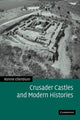 Book cover of: Crusader Castles and Modern Histories. By: Ronnie Ellenblum