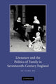 Book cover of: Literature and the Politics of Family in Seventeenth-Century England. By: Su Fang Ng