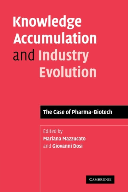 Book cover of: Knowledge Accumulation and Industry Evolution. By: Mariana Mazzucato