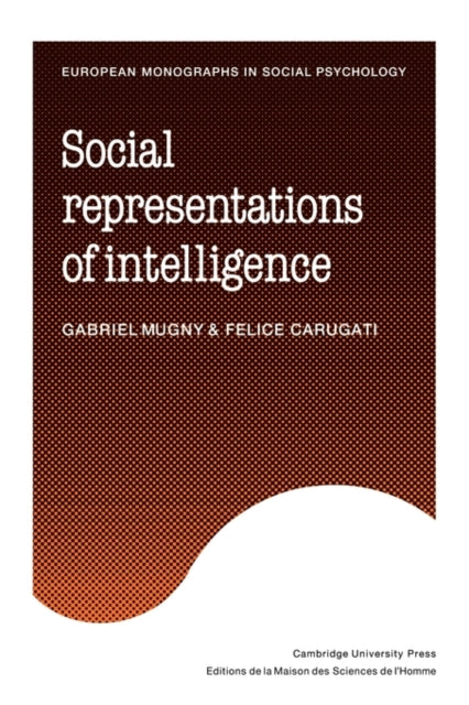 Book cover of: Social Representations of Intelligence. By: Gabriel Mugny
