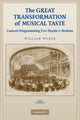 Book cover of: Great Transformation of Musical Taste. By: William Weber