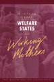 Book cover of: Welfare States and Working Mothers. By: Arnlaug Leira