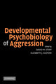 Book cover of: Developmental Psychobiology of Aggression. By: David M. Stoff