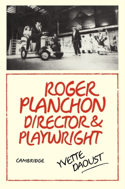 Book cover of: Roger Planchon. By: Yvette Daoust