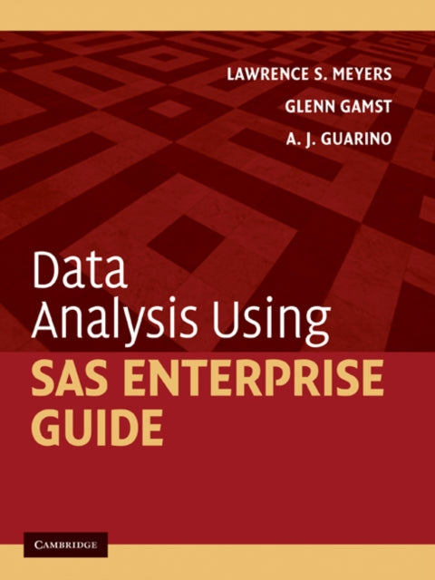 Book cover of: Data Analysis Using SAS Enterprise Guide. By: Lawrence S. Meyers