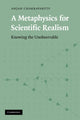 Book cover of: Metaphysics for Scientific Realism. By: Anjan Chakravartty