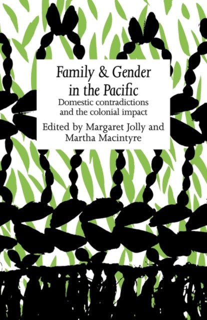 Book cover of: Family and Gender in the Pacific. By: Margaret Jolly