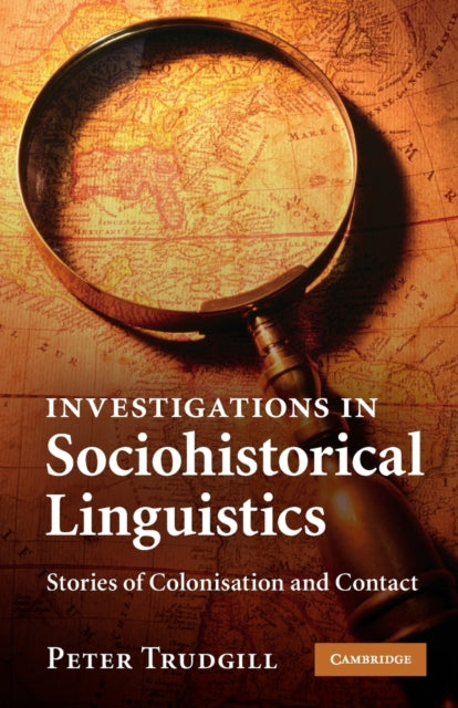 Book cover of: Investigations in Sociohistorical Linguistics. By: Peter Trudgill